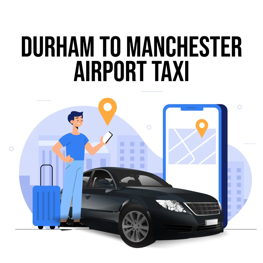 Durham-To-Manchester-Airport-Taxi