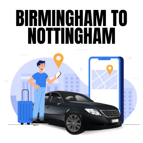 Birmingham to Nottingham Taxi