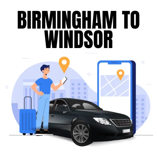 Birmingham to Windsor Taxi