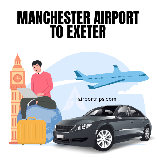 Manchester-Airport-to-Exeter