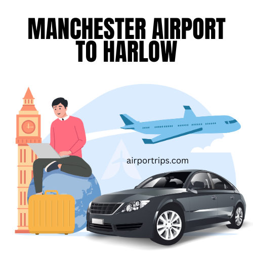 Manchester-Airport-to-Harlow