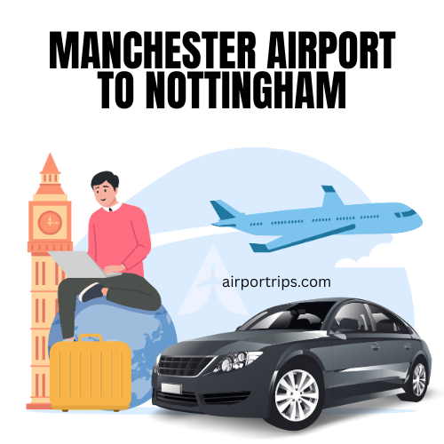 Manchester-Airport-to-Nottingham